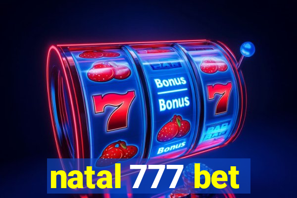 natal 777 bet